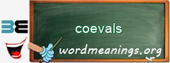 WordMeaning blackboard for coevals